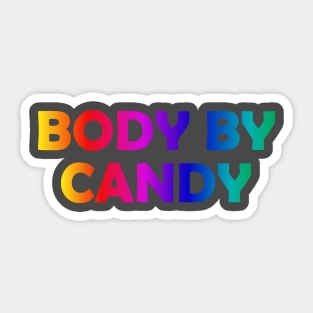 BODY BY CANDY Sticker